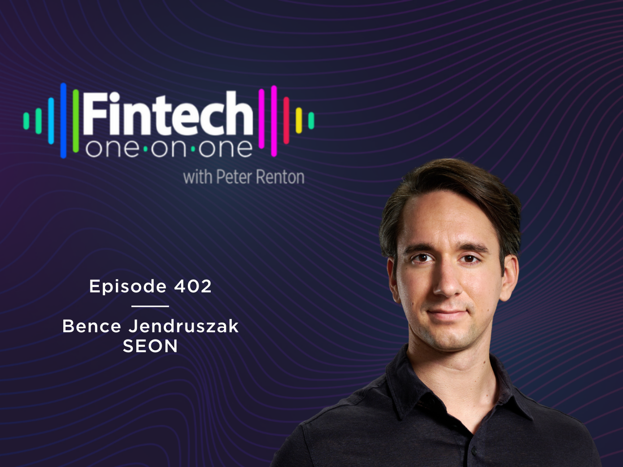 Bence Jendruszak, Co-Founder & COO of SEON