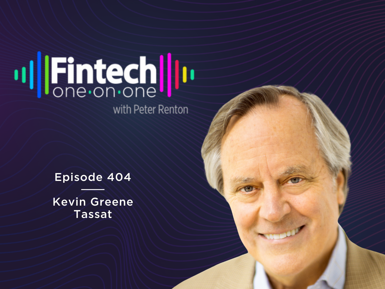 Kevin Greene, Chairman & CEO of Tassat Group