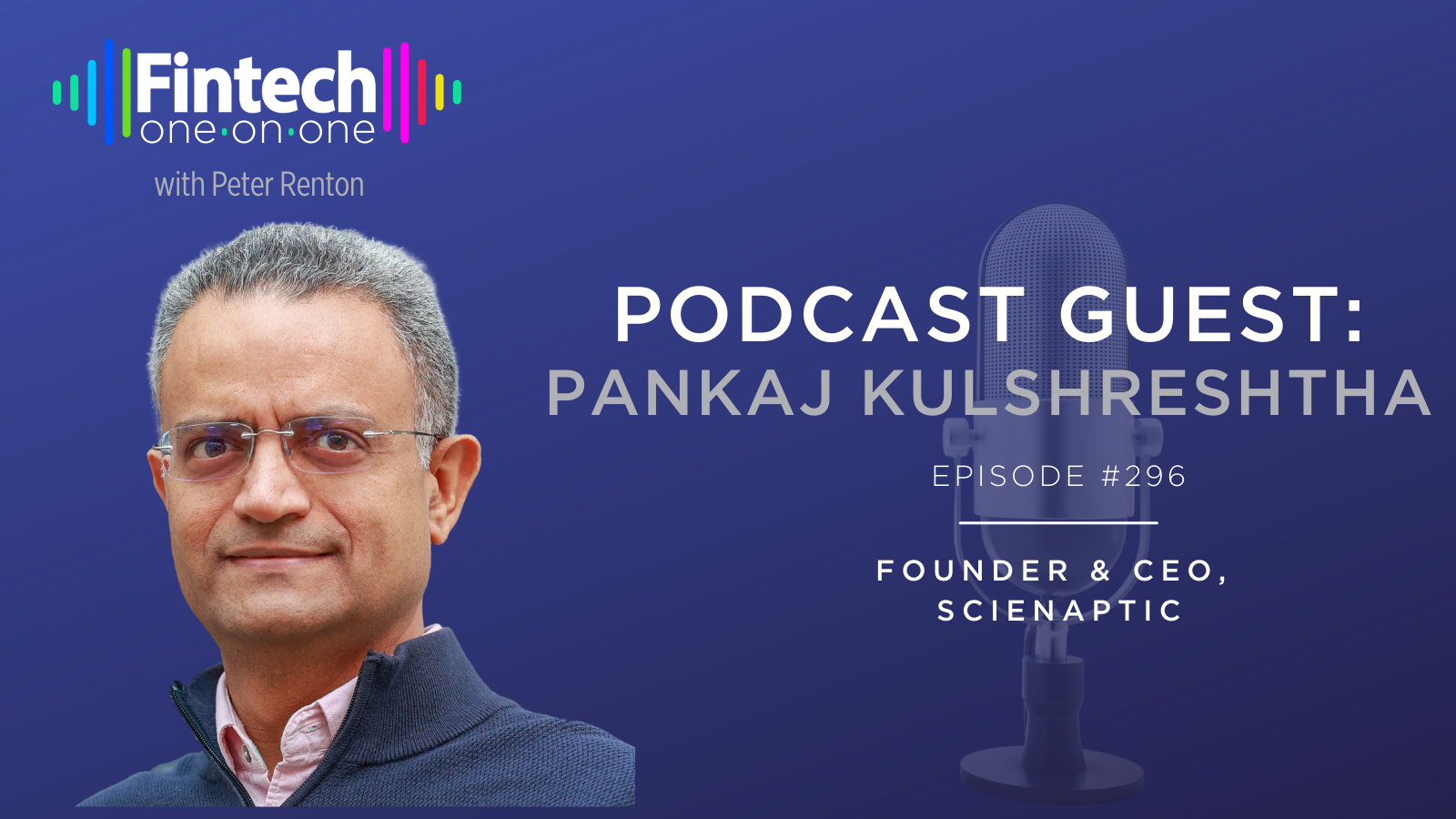 Pankaj Kulshreshtha of Scienaptic